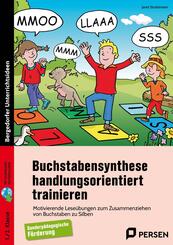 Buchstabensynthese handlungsorientiert trainieren