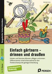 Einfach g&auml;rtnern - drinnen und drau&szlig;en