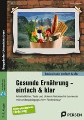 Gesunde Ern&auml;hrung - einfach & klar