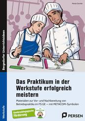 Das Praktikum i. d. Werkstufe erfolgreich meistern