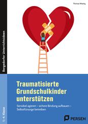Traumatisierte Grundschulkinder unterst&uuml;tzen