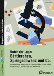 Unter der Lupe: B&auml;rtierchen, Springschwanz und Co.