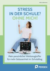 Stress in der Schule? Ohne mich!