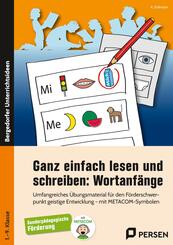 Ganz einfach lesen und schreiben: Wortanf&auml;nge