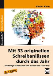 Mit 33 originellen Schreibanl&auml;ssen durch das Jahr, m. 1 CD-ROM