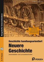 Geschichte handlungsorientiert: Neuere Geschichte, m. 1 CD-ROM
