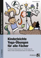 Kinderleichte Yoga-&Uuml;bungen f&uuml;r alle F&auml;cher, m. 1 Beilage; .
