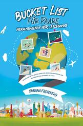 Bucket List f&uuml;r Paare - Herausragende WIR-Erlebnisse