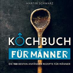 Kochbuch f&uuml;r M&auml;nner