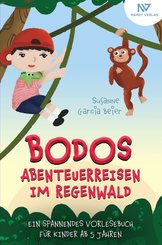 Bodos Abenteuerreisen im Regenwald (eBook, ePUB)