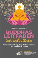 Buddhas Leitfaden zur Selbstliebe (eBook, ePUB)