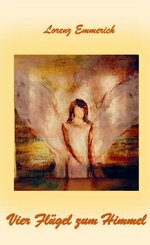 Vier Fl&uuml;gel zum Himmel