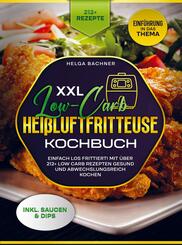 XXL Low-Carb Hei&szlig;lufrfritteuse Kochbuch