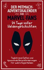 Der Mitmach Adventskalender f&uuml;r Marvel-Fans: 24 Tage voller Heldengeschichten