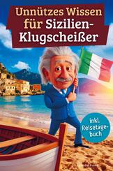 Unn&uuml;tzes Wissen f&uuml;r Sizilien-Klugschei&szlig;er