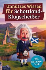 Unn&uuml;tzes Wissen f&uuml;r Schottland-Klugschei&szlig;er