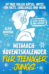 Mitmach-Adventskalender f&uuml;r Teenager Jungs - Cool durch den Advent