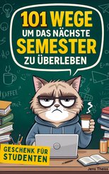 101 Wege das n&auml;chste Semester zu &uuml;berleben