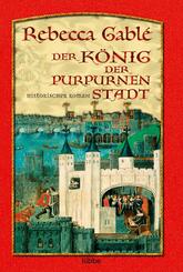 Der K&ouml;nig der purpurnen Stadt
