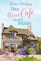 Das kleine Caf&eacute; an der M&uuml;hle