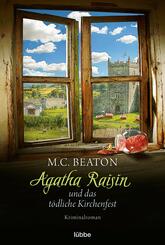 Agatha Raisin und das t&ouml;dliche Kirchenfest