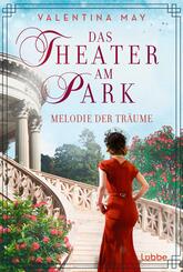 Das Theater am Park - Melodie der Tr&auml;ume
