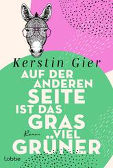 Auf der anderen Seite ist das Gras viel gr&uuml;ner
