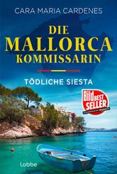 Die Mallorca-Kommissarin - T&ouml;dliche Siesta