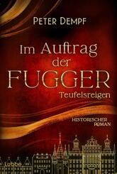 Im Auftrag der Fugger - Teufelsreigen