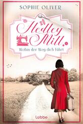 Hedley Mill - Wohin der Weg dich f&uuml;hrt
