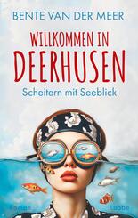 Willkommen in Deerhusen. Scheitern mit Seeblick