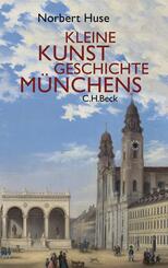Kleine Kunstgeschichte M&uuml;nchens