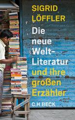 Die neue Weltliteratur und ihre gro&szlig;en Erz&auml;hler