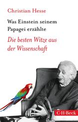 Was Einstein seinem Papagei erz&auml;hlte