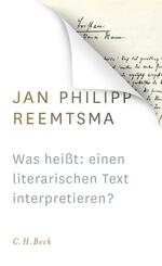 Was hei&szlig;t: einen literarischen Text interpretieren?