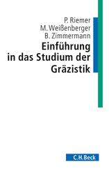 Einf&uuml;hrung in das Studium der Gr&auml;zistik