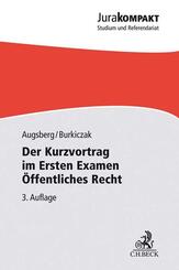 Der Kurzvortrag im Ersten Examen &Ouml;ffentliches Recht
