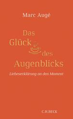 Das Gl&uuml;ck des Augenblicks