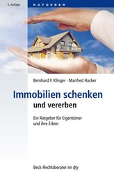 Immobilien schenken und vererben (eBook, ePUB)