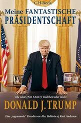 Meine fantastische Pr&auml;sidentschaft