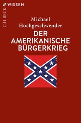 Der amerikanische B&uuml;rgerkrieg
