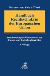 Handbuch Rechtsschutz in der Europ&auml;ischen Union