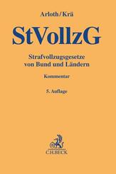 Strafvollzugsgesetze von Bund und L&auml;ndern. StVollzG