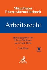 M&uuml;nchener Prozessformularbuch Bd. 6: Arbeitsrecht