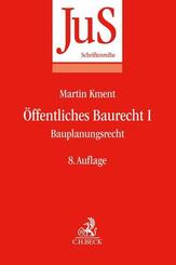 &Ouml;ffentliches Baurecht I: Bauplanungsrecht