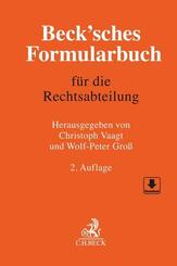 Beck'sches Formularbuch f&uuml;r die Rechtsabteilung