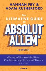 Der ultimative Guide zu absolut Allem* (*gek&uuml;rzt)
