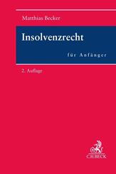 Insolvenzrecht f&uuml;r Anf&auml;nger