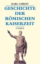 Geschichte der r&ouml;mischen Kaiserzeit