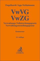 Verwaltungs-Vollstreckungsgesetz, Verwaltungszustellungsgesetz. VwVG, VwZG